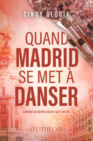 Book Quand Madrid se met à danser Cindy Gloria