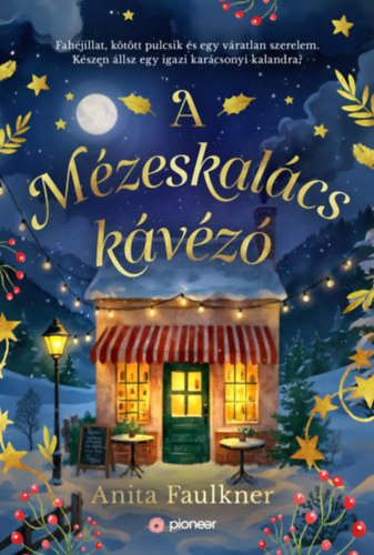 Libro A Mézeskalács kávézó Anita Faulkner