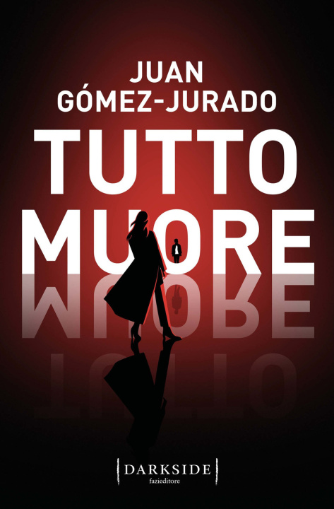 Kniha Tutto muore Juan Gómez-Jurado