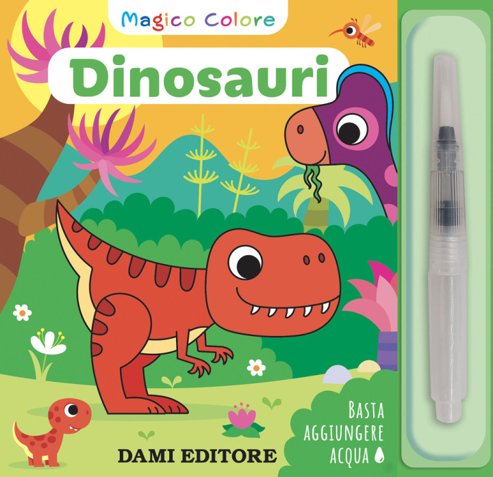 Kniha Dinosauri. Magico colore Serena Vezzani