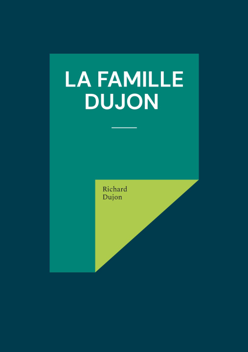 Kniha FAMILLE DUJON DUJON RICHARD
