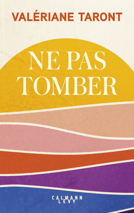 Kniha Ne pas tomber Valériane Taront