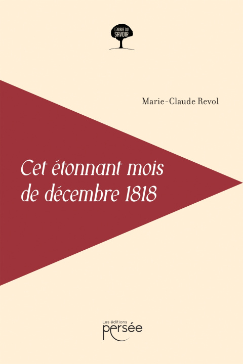 Book Cet étonnant mois de décembre 1818 Marie-Claude Revol
