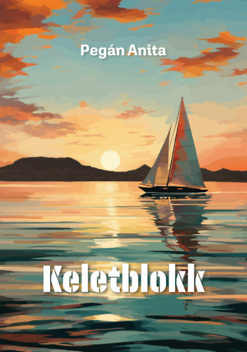 Kniha Keletblokk Pegán Anita