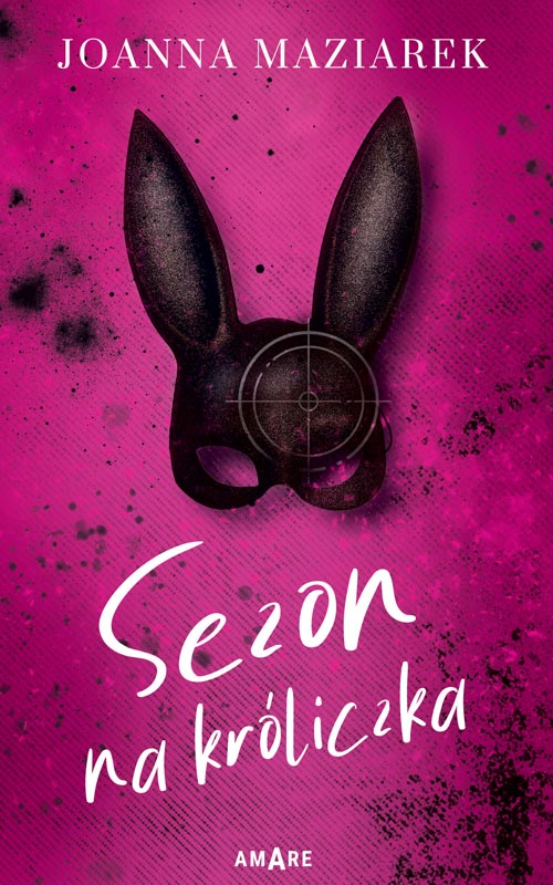 Kniha Sezon na króliczka Joanna Maziarek