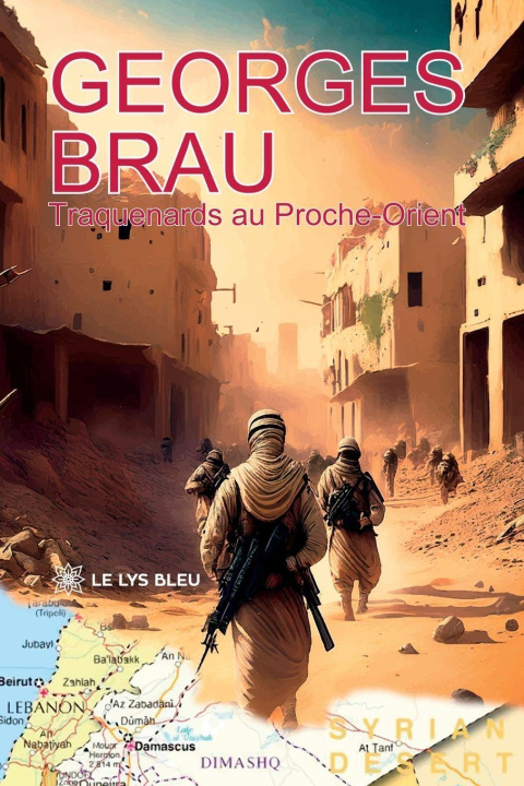 Kniha Traquenards au Proche-Orient Georges Brau