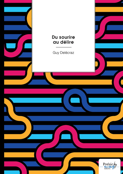 Книга Du sourire au délire Guy Delécraz