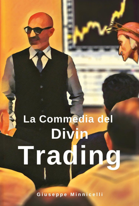 Kniha commedia del Divin Trading Giuseppe Minnicelli