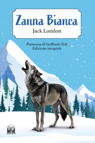 Kniha Zanna Bianca Jack London
