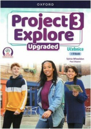 Book Project Explore Upgraded edition 3 Student's book CZ Sylvia Wheeldon