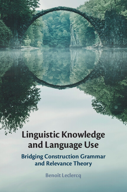 Kniha Linguistic Knowledge and Language Use Benoît Leclercq