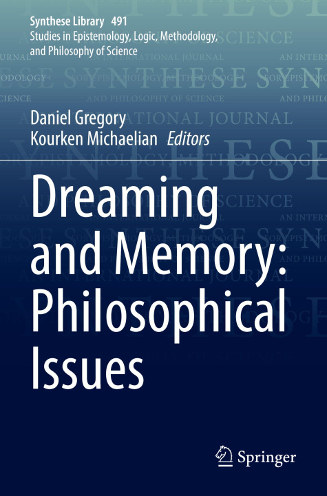 Kniha Dreaming and Memory: Philosophical Issues Daniel Gregory