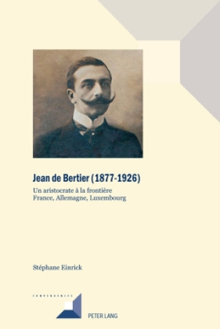 Kniha Jean de Bertier (1877-1926) Stéphane Einrick