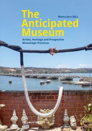 Libro The Anticipated Museum Marta Jecu