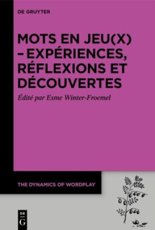 Книга Mots en jeu(x) - expériences, réflexions et découvertes Esme Winter-Froemel