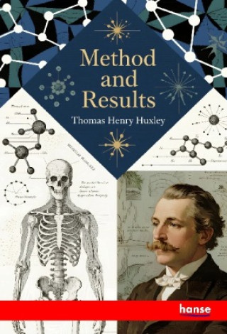 Kniha Method and Results Thomas Henry Huxley