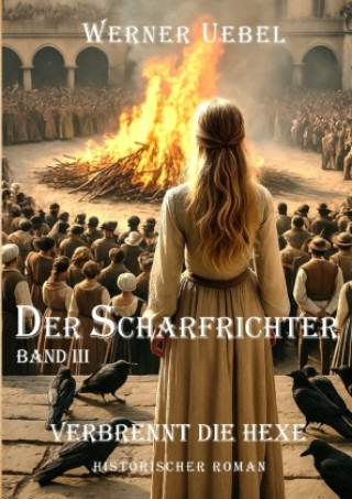 Kniha Der Scharfrichter III Werner Uebel