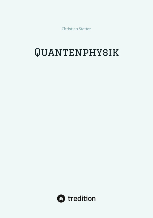 Knjiga Quantenphysik Christian Stetter