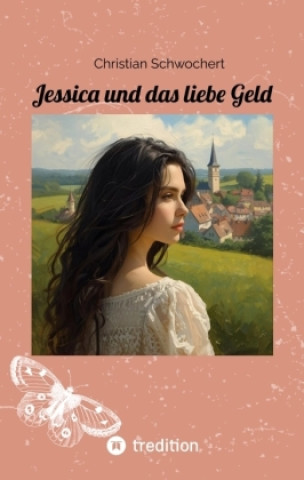 Book Jessica und das liebe Geld Christian Schwochert
