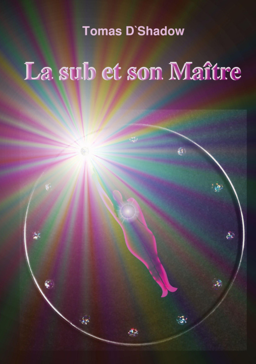 Kniha La sub et son Maître Tomas D'Shadow