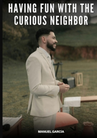 Βιβλίο Having Fun with the Curious Neighbor Manuel García
