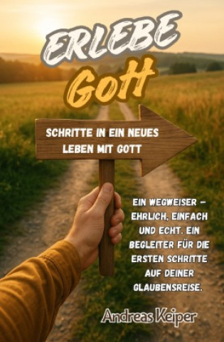 Kniha Erlebe Gott Andreas Keiper