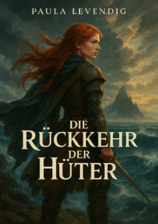 Kniha Die Rücker Der Hüter Paula Levendig