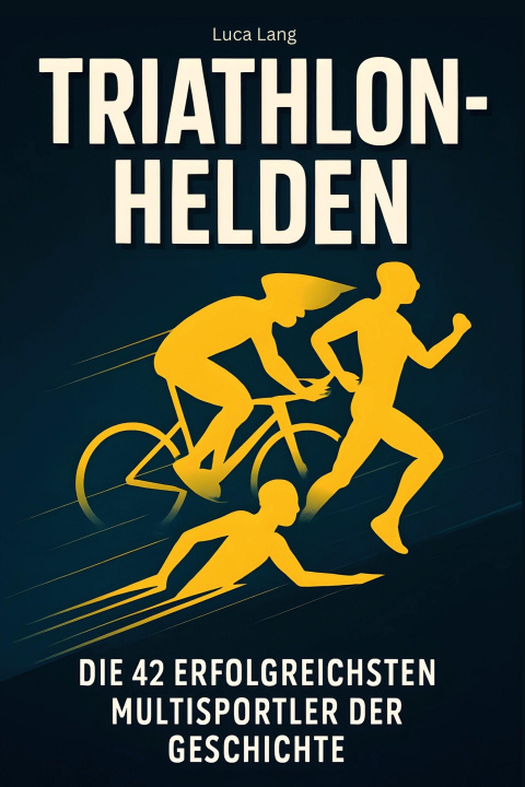 Kniha Triathlon-Helden Luca Lang
