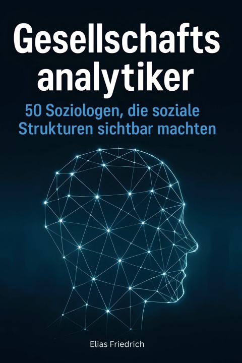 Kniha Gesellschaftsanalytiker Elias Friedrich