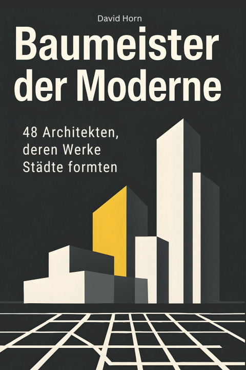 Knjiga Baumeister der Moderne David Horn