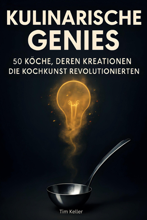 Knjiga Kulinarische Genies Tim Keller