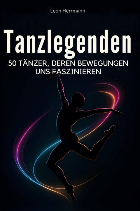Kniha Tanzlegenden Leon Herrmann