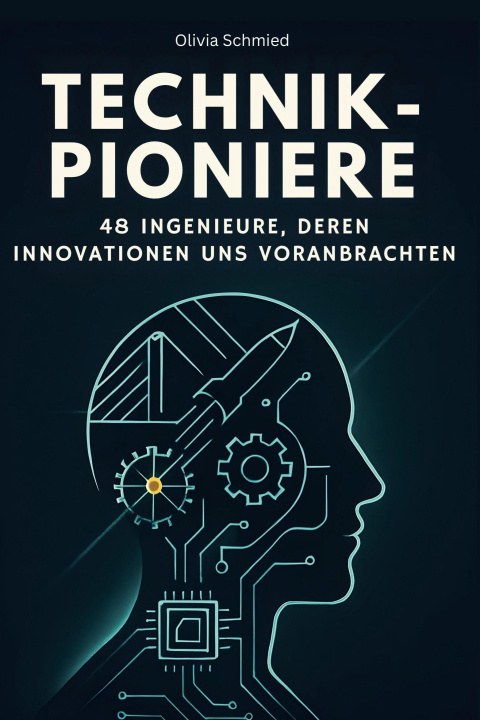 Kniha Technik-Pioniere Olivia Schmied