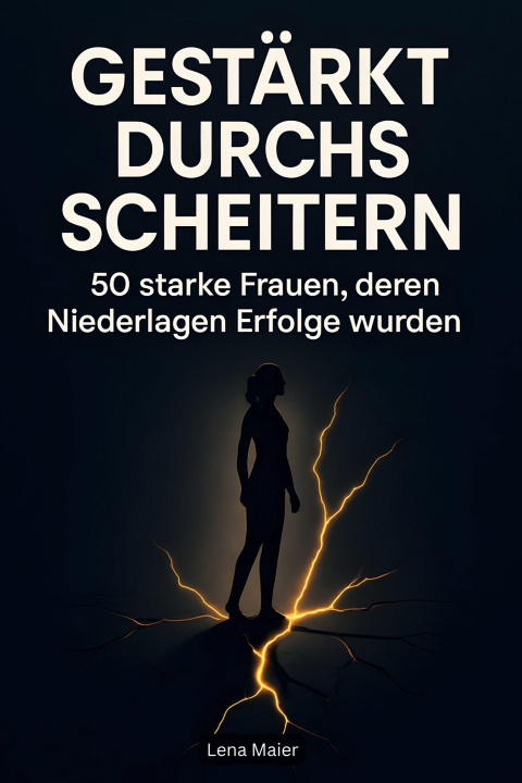 Kniha Gestärkt durchs Scheitern Lena Maier