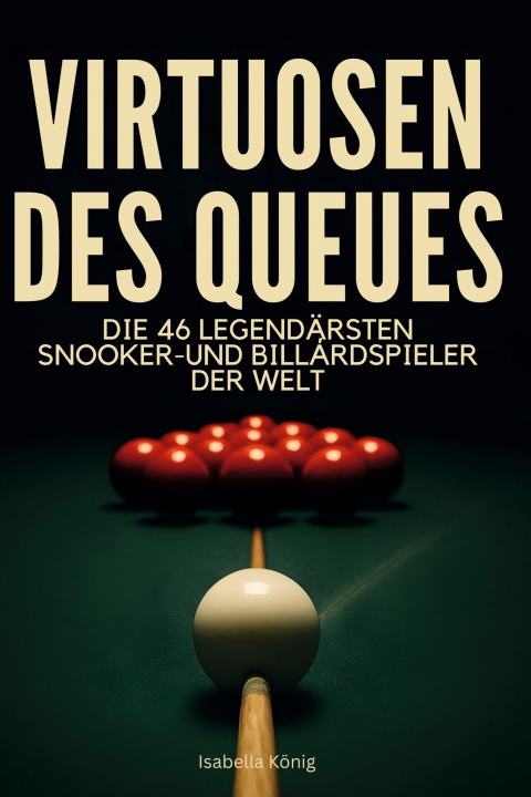 Kniha Virtuosen des Queues Isabella König