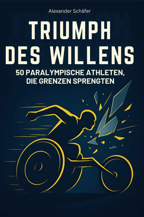 Kniha Triumph des Willens Alexander Schäfer