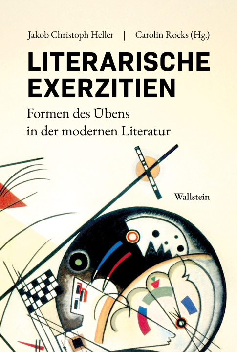 Kniha Literarische Exerzitien Jakob Christoph Heller