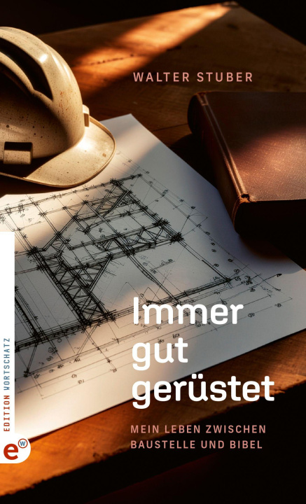 Buch Immer gut gerüstet Walter Stuber