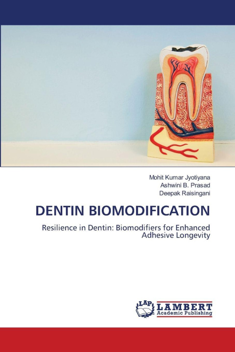 Kniha DENTIN BIOMODIFICATION Mohit Kumar Jyotiyana