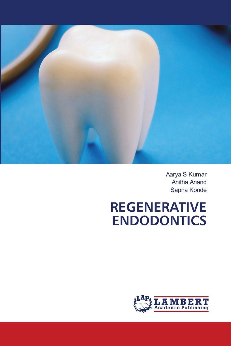 Kniha REGENERATIVE ENDODONTICS Aarya S Kumar
