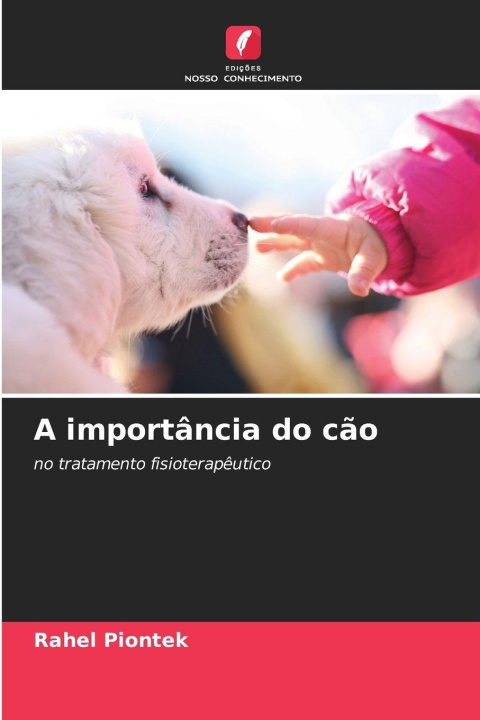 Kniha A importância do cão Rahel Piontek