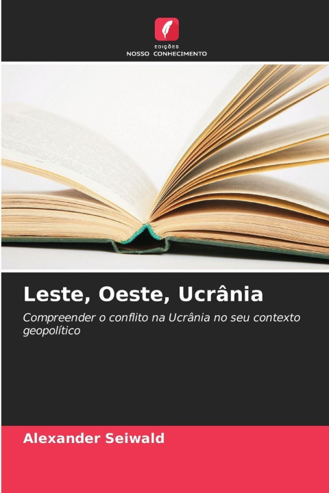 Kniha Leste, Oeste, Ucrânia Alexander Seiwald