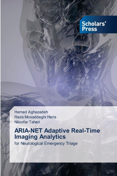 Kniha ARIA-NET Adaptive Real-Time Imaging Analytics Hamed Aghazadeh