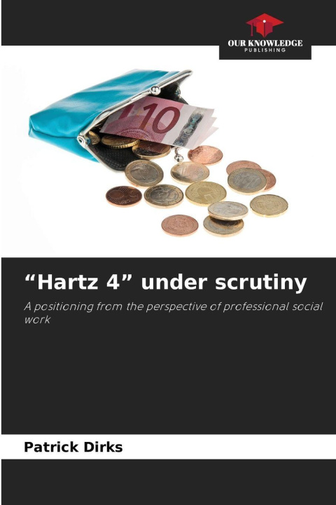 Kniha "Hartz 4" under scrutiny Patrick Dirks