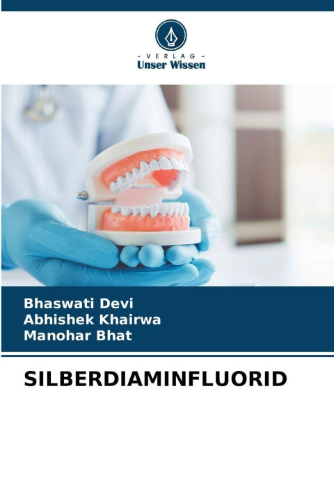 Kniha SILBERDIAMINFLUORID Bhaswati Devi