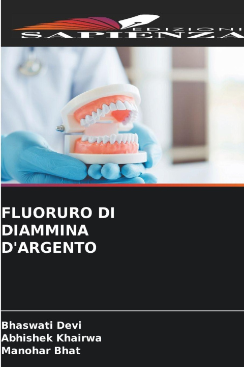 Kniha FLUORURO DI DIAMMINA D'ARGENTO Bhaswati Devi