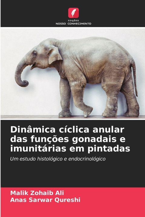 Livro Dinâmica cíclica anular das funções gonadais e imunitárias em pintadas Malik Zohaib Ali