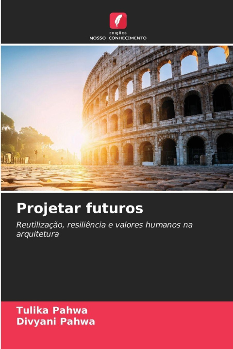 Книга Projetar futuros Tulika Pahwa