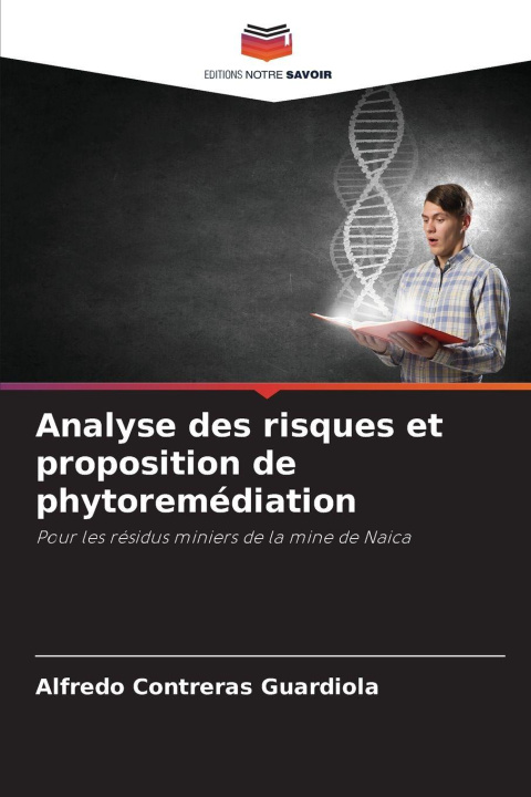 Kniha Analyse des risques et proposition de phytoremédiation Alfredo Contreras Guardiola