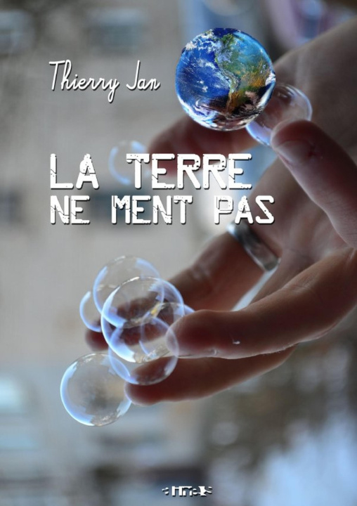 Kniha La terre ne ment pas Thierry Jan